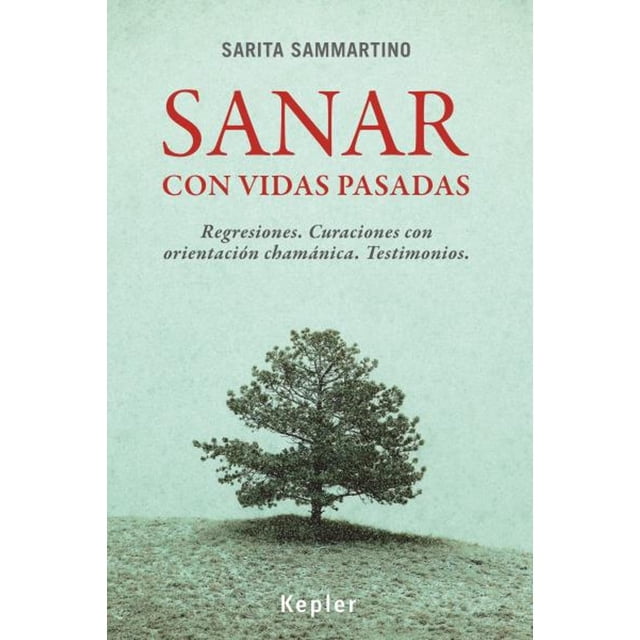SANAR CON VIDAS PASADAS KEPLER SARITA SAMMARTINO