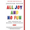 thumbnail image 1 of All Joy and No Fun, 1 of 3