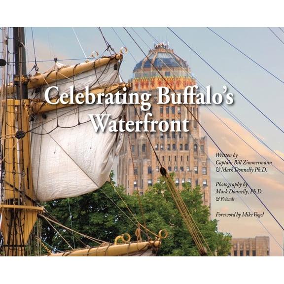 Celebrating Buffalo's Waterfront, (Hardcover)