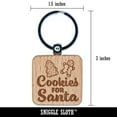 thumbnail image 2 of Cookies for Santa Christmas Gingerbread Square Keychain Charm Tag - Engraved Wood, 2 of 6
