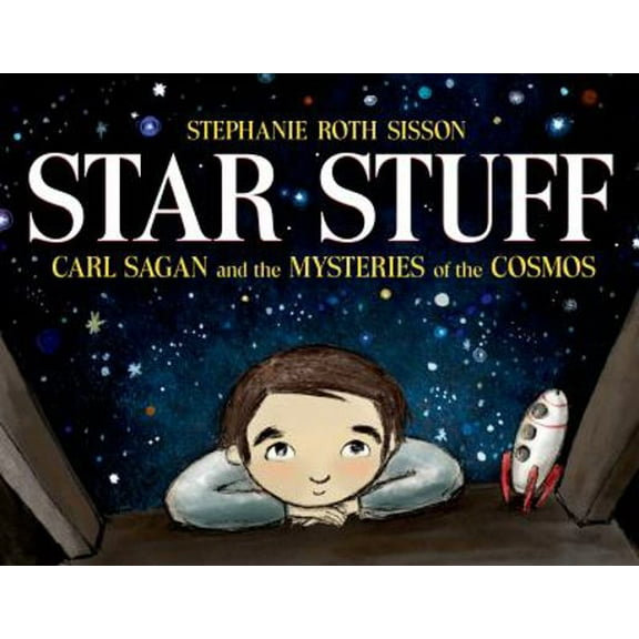 Pre-Owned Star Stuff: Carl Sagan and the Mysteries of the Cosmos (Hardcover) 1596439602 9781596439603