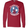 thumbnail image 3 of Inktastic I'd Rather Be in Tennessee Long Sleeve T-Shirt, 3 of 5