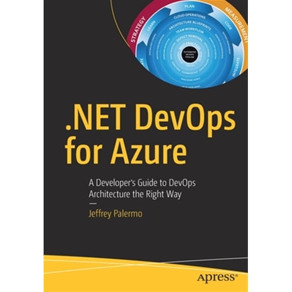 Pre-Owned Net Devops for Azure: A Developer's Guide to Devops Architecture the Right Way (Paperback)