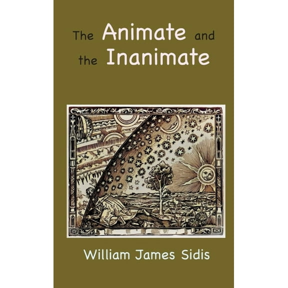 The Animate and the Inanimate, (Hardcover)