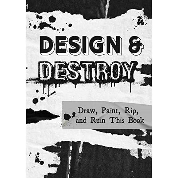 Pre-Owned Design and Destroy: Draw, Paint, Rip, and Ruin This Book Paperback