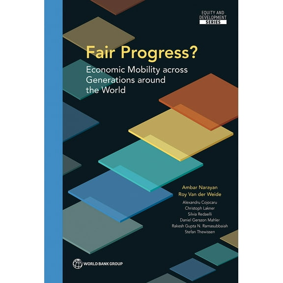 Equity and development: Fair Progress? : Economic Mobility across Generations around the World (Paperback)