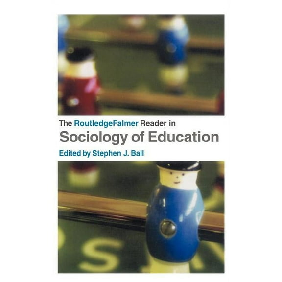 Routledgefalmer Readers in Education The Routledgefalmer Reader in Sociology of Education, (Hardcover)