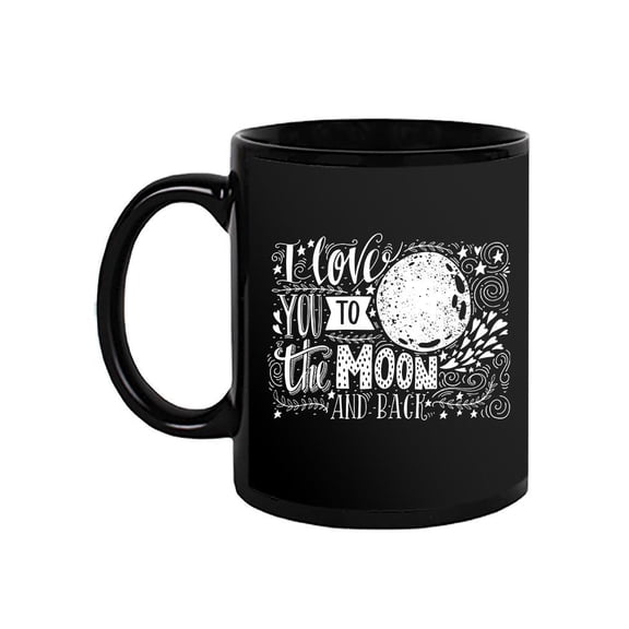 Love You To The Moon Design Mug  -Image by Shutterstock,