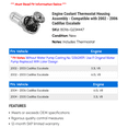 thumbnail image 2 of Engine Coolant Thermostat Housing Assembly - Compatible with 2002 - 2006 Cadillac Escalade 2003 2004 2005, 2 of 2