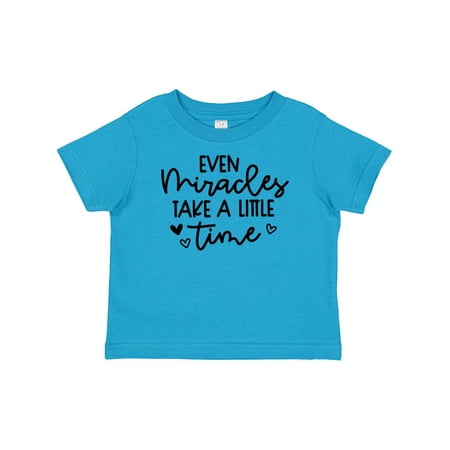 

Inktastic Baby Even Miracles Take a Little Time Gift Baby Boy or Baby Girl T-Shirt