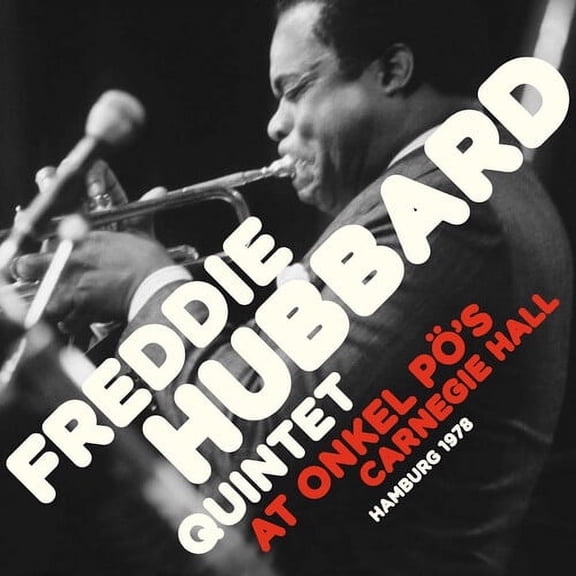 Freddie Hubbard - At Onkel Po's Carnegie Hall Hamburg - Music & Performance - CD