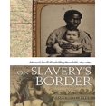 thumbnail image 1 of On Slavery's Border, 1 of 1