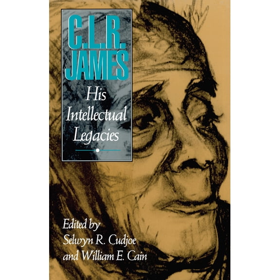 Cultural Studies/Black Studies C.L.R. James: His Intellectual Legacies, (Paperback)