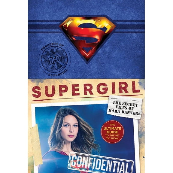 Supergirl Supergirl: The Secret Files of Kara Danvers: The Ultimate Guide to the Hit TV Show, (Hardcover)