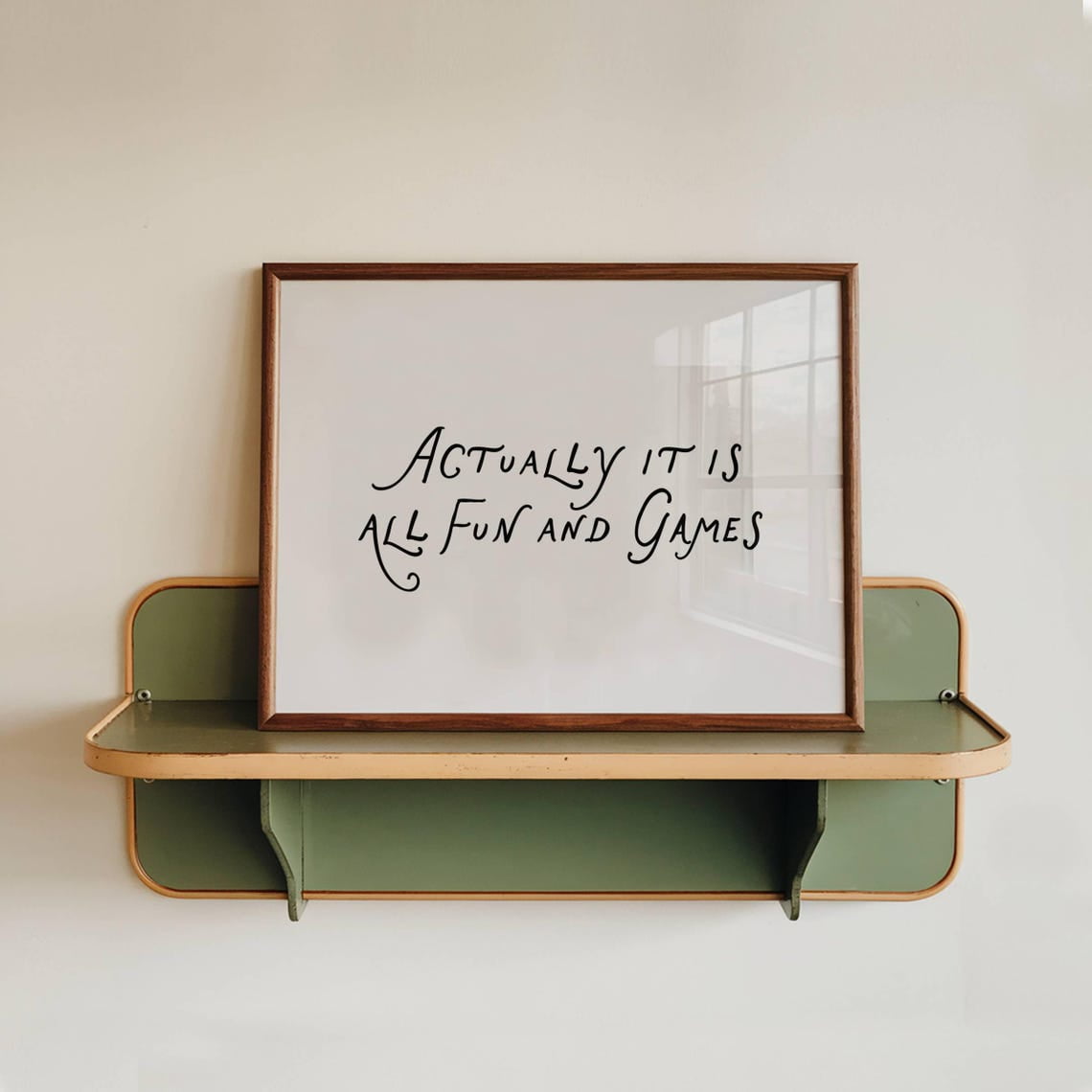 Actually It Is All Fun And Games Wall Decor Whimsical Typography Minimalist Wall Decor Cozy Home Decor