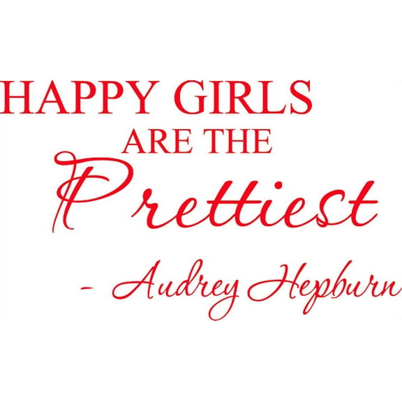Red 22" X 13" Happy girls are the prettiest. Audrey Hepburn. Art Home Mural Vinyl wall art Inspirational quotes and saying home decor decal sticker