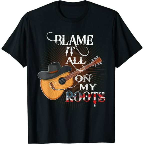 Blame It All On My Roots Country Music Black T-Shirt Short Sleeves Tee Unisex