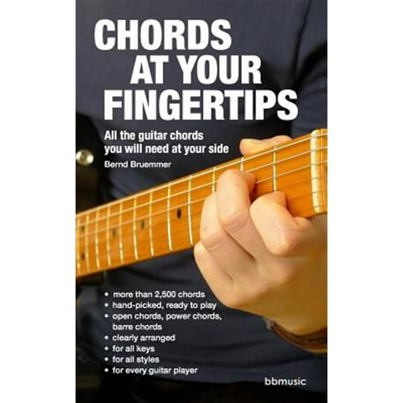 Chords at Your Fingertips: All the Guitar Chords You Will Need at Your Side