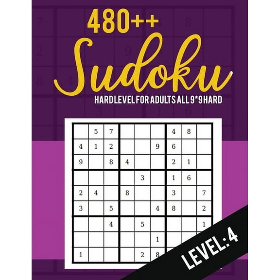 Sudoku: Hard Level for Adults All 9*9 Hard 480 Sudoku level: 4 - Sudoku Puzzle Books - Sudoku Puzzle Books Hard - Large Prin
