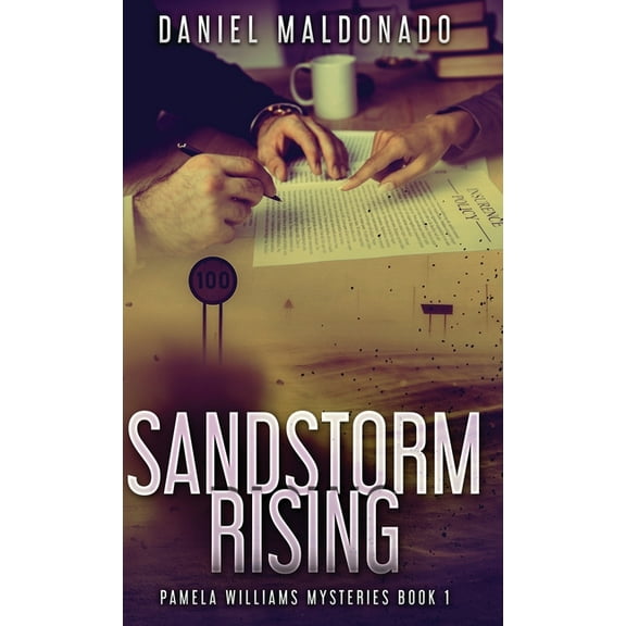 Pamela Williams Mysteries Sandstorm Rising, Book 1, (Hardcover)