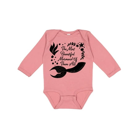 

Inktastic The Most Beautiful Mermaid of Them All with Mermaid Tail Gift Baby Boy or Baby Girl Long Sleeve Bodysuit