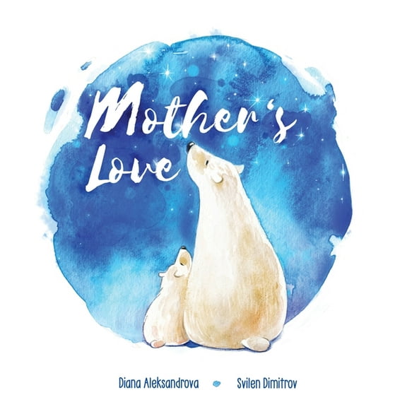 Mother's Love, (Hardcover)
