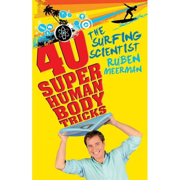 Surfing Scientist 40 Super Human Body, (Paperback)