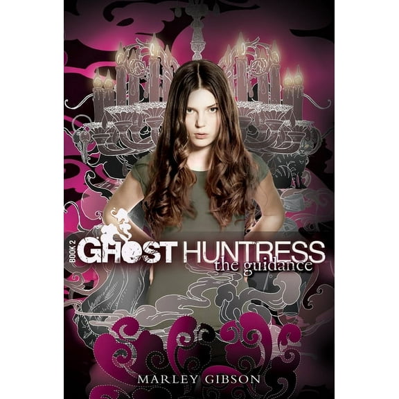 Ghost Huntress Ghost Huntress Book 2: The Guidance, Book 2, (Paperback)