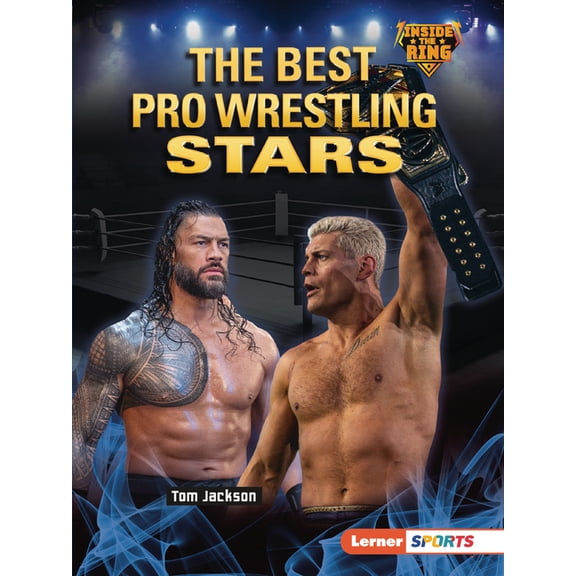 Inside the Ring (Lerner (Tm) Sports) The Best Pro Wrestling Stars, (Paperback)