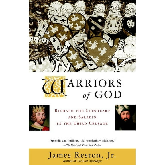 Warriors of God: Richard the Lionheart and Saladin in the Third Crusade, (Paperback)