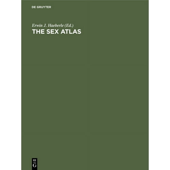 The Sex Atlas: New Popular Reference Edition, Revised and Expanded, (Hardcover)