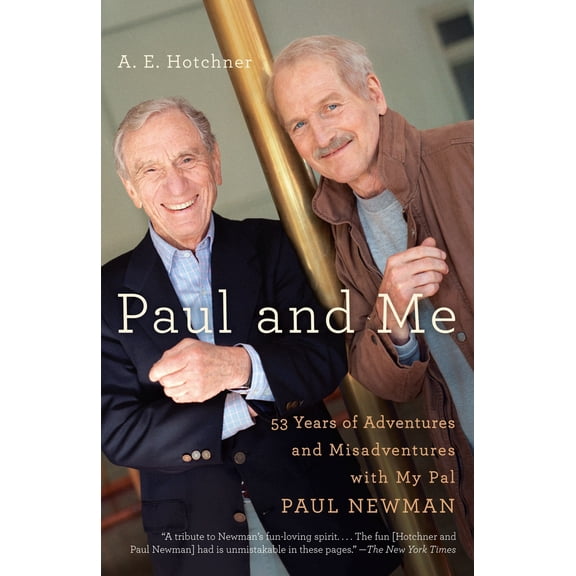 Pre-Owned Paul and Me: Fifty-three Years of Adventures and Misadventures with My Pal Paul Newman (Paperback) 030747481X 9780307474810