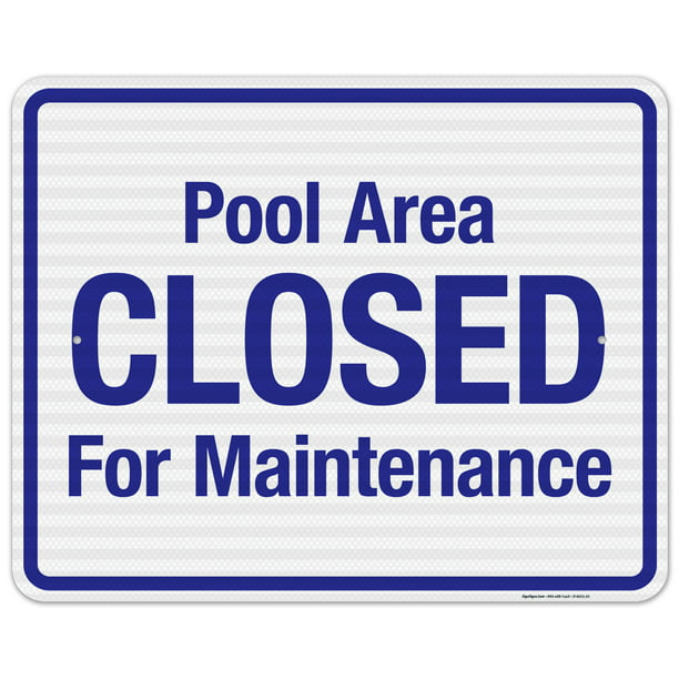 Pool Area Closed For Maintenance Sign, Pool Sign, 24x36 Corrugated Plastic  24x36 Corrugated Plastic