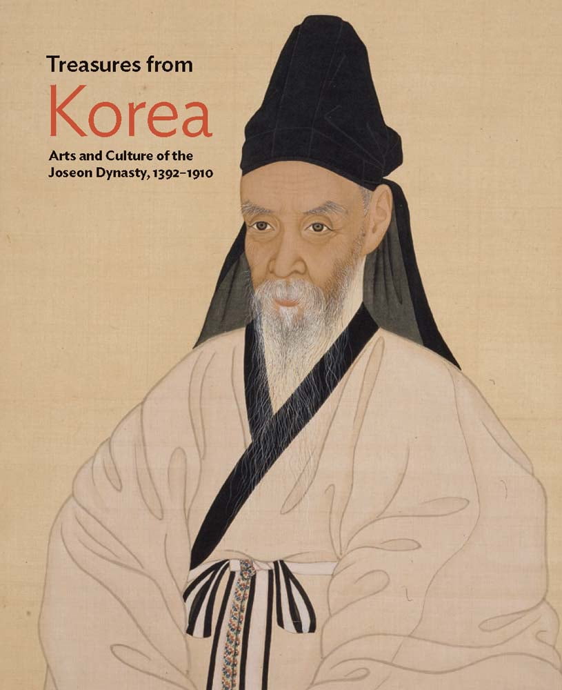 Treasures from Korea Arts and Culture of the Joseon Dynasty, 1392