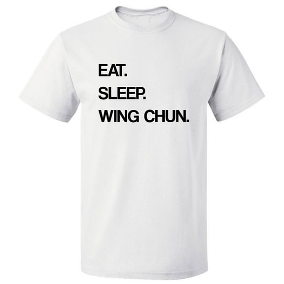 Eat Sleep Wing Chun T shirt Tee Gift
