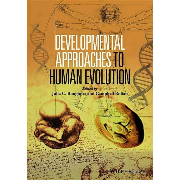 Developmental Approaches to Human Evolution (Hardcover)