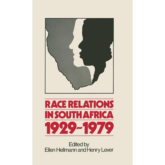 Race Relations in South Africa, 1929-1979, (Hardcover)