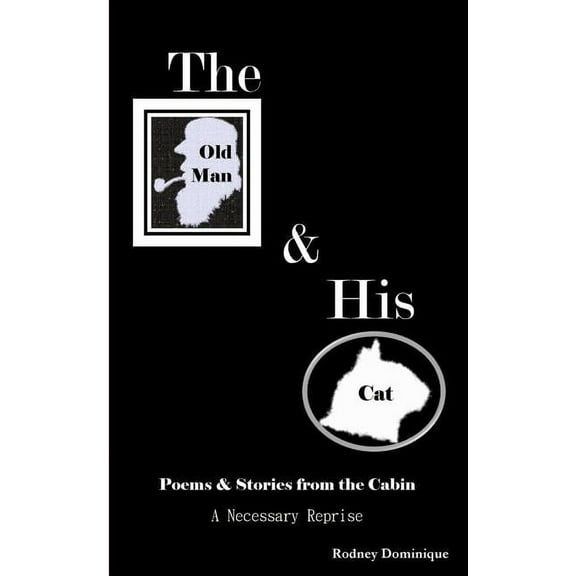 The Old Man And His Cat: A Necessary Reprise, (Paperback)