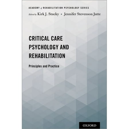 UPC: 9780190077013 | Academy of Rehabilitation Psychology: Critical Care Psychology and Rehabilitation: Principles and Practice (Paperback)