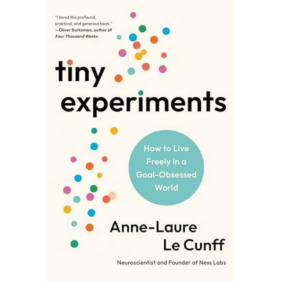 Pre-Owned Tiny Experiments: How to Live Freely in a Goal-Obsessed World, 9780593715130, 0593715136, Hardcover,