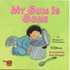 My Gum Is Gone, Used [Paperback]