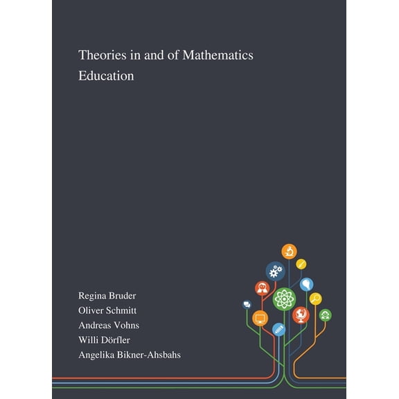 Theories in and of Mathematics Education (Hardcover)