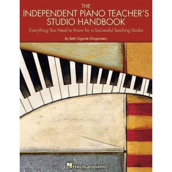 Pre-Owned The Independent Piano Teacher's Studio Handbook: Everything You Need to Know for a Successful Teaching Studio (Paperback) 0634080830 9780634080838
