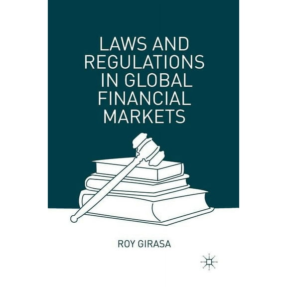 Laws and Regulations in Global Financial Markets, (Paperback)