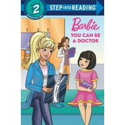 You Can Be a Doctor Barbie Step into Reading Paperback Random House