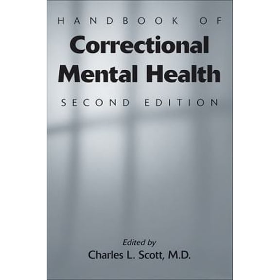 Pre-Owned Handbook of Correctional Mental Health (Paperback) by Charles L Scott