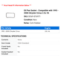 thumbnail image 2 of Oil Pan Gasket - Compatible with 1995 - 2000 Chrysler Cirrus 2.5L V6 1996 1997 1998 1999, 2 of 2