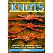 Knots: More Than 50 of the Most Useful Knots for Camping, Sailing, Fishing, and Climbing [Hardcover - Used]