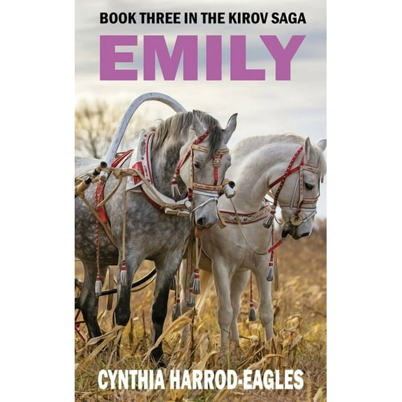 Emily: Book Three of The Kirov Saga, (Hardcover)