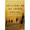 Skeletons on the Zahara: A True Story of Survival (Paperback)